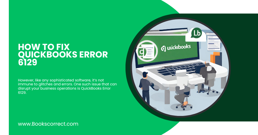 How to Fix QuickBooks Error 6129